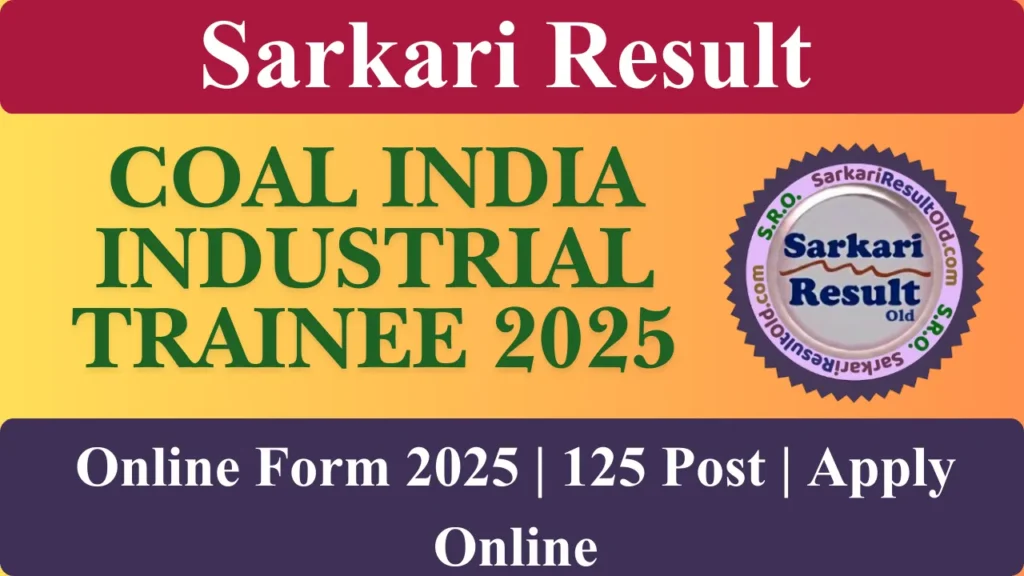 Coal India Industrial Trainee Recruitment 2025