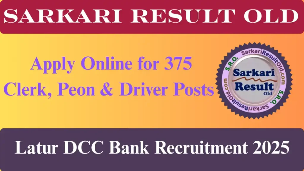 Latur DCC Bank Recruitment 2025 Apply Online for 375 Clerk Peon Driver Posts