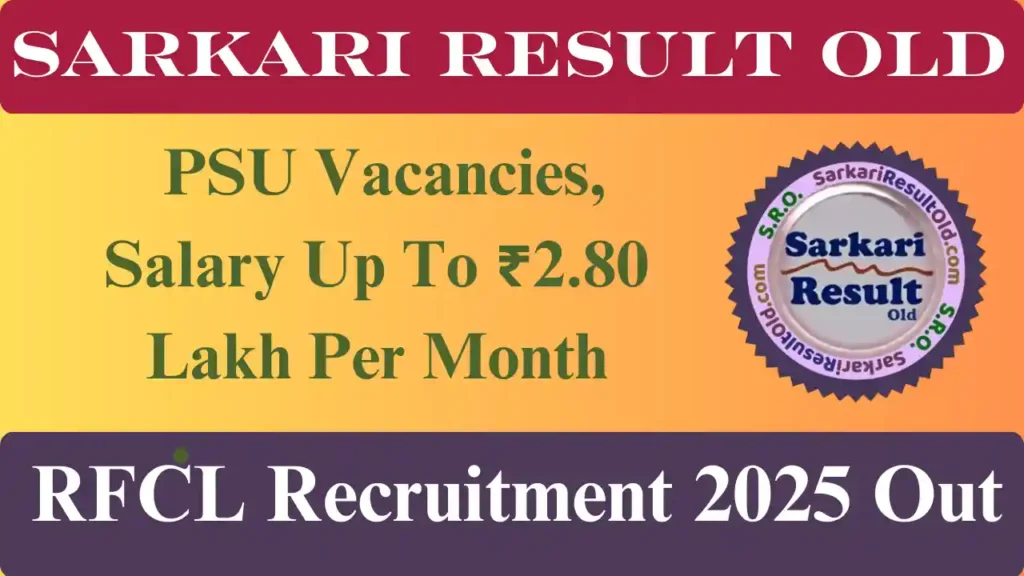 RFCL Recruitment 2025 Experienced Professionals Notification