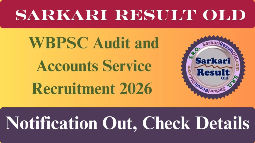 WBPSC Audit and Accounts Service Recruitment 2026