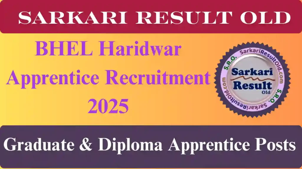 BHEL Haridwar Apprentice Recruitment 2025