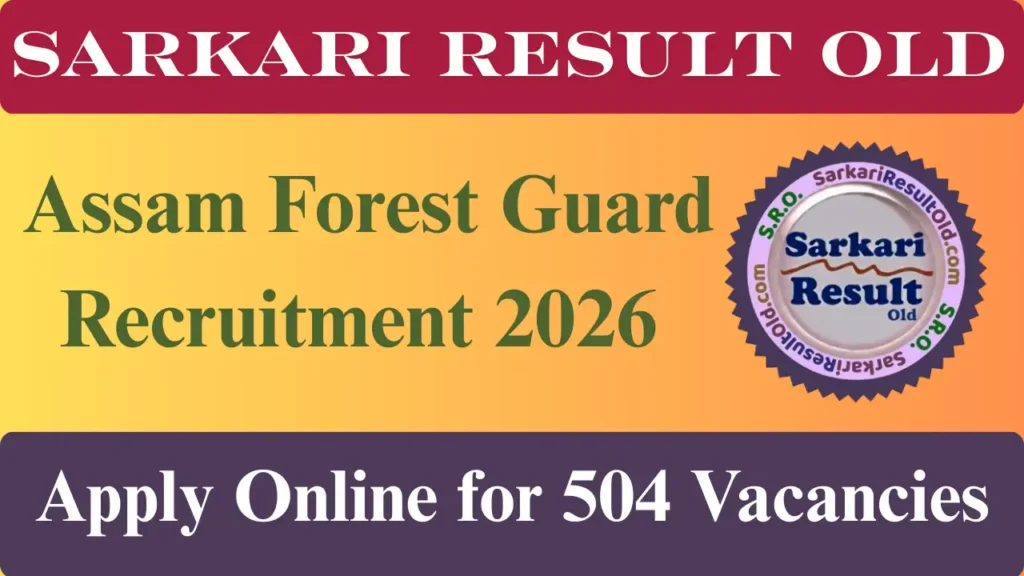 Assam Forest Guard Recruitment 2026