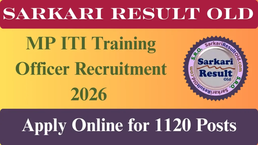 MP ITI Training Officer Recruitment 2026 Apply Online for 1120 Posts