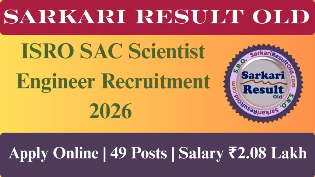 ISRO SAC Scientist Engineer Recruitment 2026