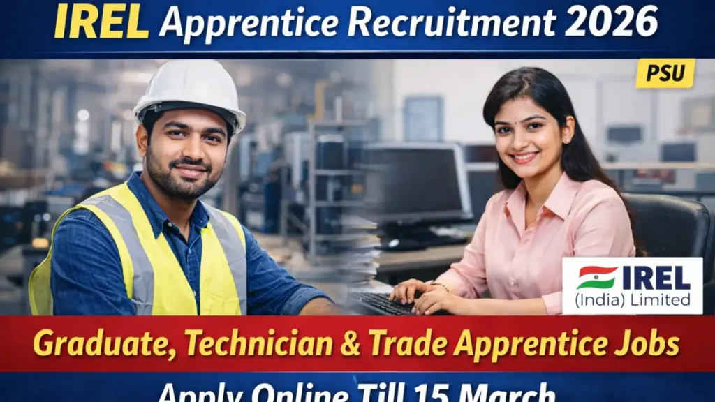 IREL Apprentice Recruitment 2026 PSU jobs apply online for Graduate Technician and Trade Apprentice till 15 March