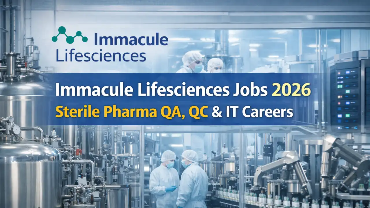 Immacule Lifesciences Jobs 2026 | Sterile Pharma QA QC IT Careers ...
