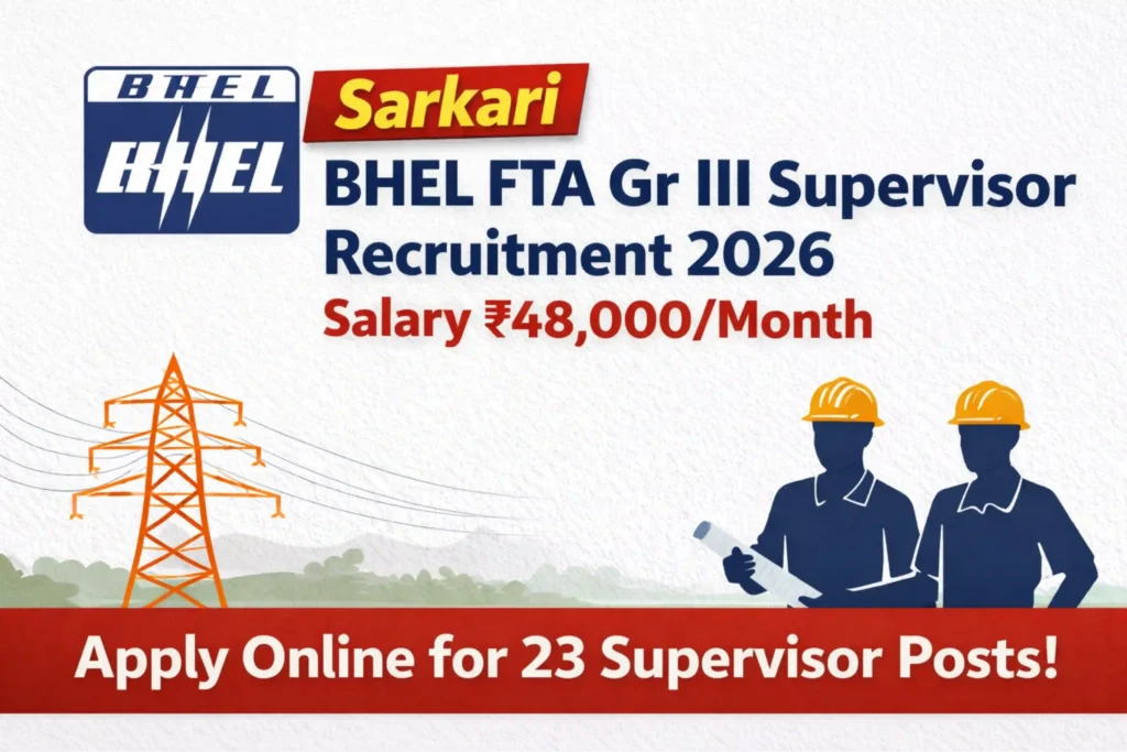BHEL FTA Gr III Supervisor Recruitment 2026 with ₹48,000 monthly salary apply online